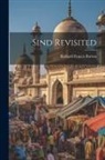 Richard Francis Burton - Sind Revisited