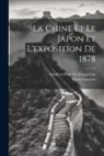 Adalbert Frout De Fontpertuis, Clovis Lamarre - La Chine Et Le Japon Et L'exposition De 1878