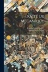 Jean Guillaume Garnier, Siméon-Denis Poisson - Traité De Mécanique