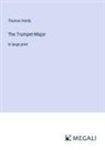 Thomas Hardy - The Trumpet-Major