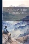 Anonymous - Philosophie Du Christianisme: Correspondance Religieuse De L. Bautain; Volume 2