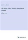 Jerome K. Jerome - The Master of Mrs. Chilvers; An Improbable Comedy