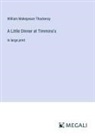 William Makepeace Thackeray - A Little Dinner at Timmins's