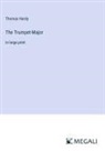 Thomas Hardy - The Trumpet-Major