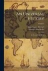 Johannes von Müller, James Cowles Prichard - An Universal History: In Twenty-Four Books; Volume 2