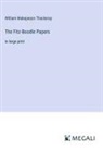 William Makepeace Thackeray - The Fitz-Boodle Papers