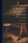 Francesco Zanotto - Il Palazzo Ducale Di Venezia: Tavole, Volume 5