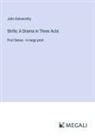 John Galsworthy - Strife; A Drama in Three Acts