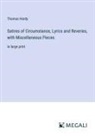 Thomas Hardy - Satires of Circumstance, Lyrics and Reveries, with Miscellaneous Pieces