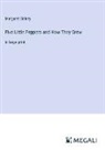 Margaret Sidney - Five Little Peppers and How They Grew
