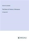 Heinrich Zschokke - The Bravo of Venice; A Romance