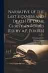 Christian Forbes, William Forbes - Narrative of the Last Sickness and Death of Dame Christian Forbes [Ed. by A.P. Forbes]