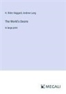 H. Rider Haggard, Andrew Lang - The World's Desire