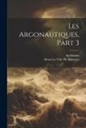 Apollonius, Henri La Ville De Mirmont - Les Argonautiques, Part 3
