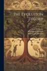 John Arthur Thomson, Margaret R. Thomson, August Weismann - The Evolution Theory; Volume 2