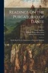 Dante Alighieri, William Warren Benvenutus, William Warren Vernon - Readings On the Purgatorio of Dante: Chiefly Based On the Commentary of Benvenuto Da Imola; Volume 2