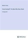 Maksim Gorky - Foma Gordyeff: The Man Who Was Afraid