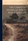Nathan Haskell Dole, Homer, Johann Wolfgang von Goethe - The Complete Works of Percy Bysshe Shelley; Volume 2
