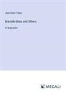 Jean-Henri Fabre - Bramble-Bees and Others