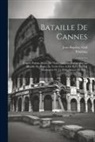 Jean Baptiste Gail, Polybius - Bataille De Cannes: D'après Polybe, Suivie De Nouvelles Observations Sur La Bataille De Platée. Le Texte Grec A Été Revu Sur Les Manuscrit