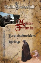 Edith Parzefall - Meister Frantz: Beutelschneiders Lehrlinge