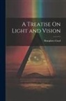 Humphrey Lloyd - A Treatise On Light and Vision