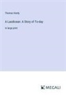 Thomas Hardy - A Laodicean: A Story of To-day