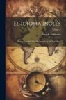 Peter H. Goldsmith - El Idioma Inglés: Sistema Completo Para Su Aprendizaje En Tres Libros; Volume 3