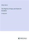 William Morris - The Pilgrims of Hope; and Chants for Socialists