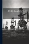 Anonymous - Fuel Magazine: The Coal Operators National Weekly; Volume 8