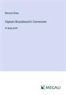 Bernard Shaw - Captain Brassbound's Conversion