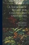 Charles Reid Barnes, John Merle Coulter, Henry Chandler Cowles - A Textbook of Botany for Colleges and Universities; Volume 2