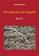 Andrea Rohn - Die Legende von Tangalan