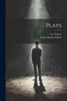 Louise Shanks Maude, Leo Tolstoy - Plays