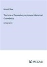 Bernard Shaw - The Inca of Perusalem; An Almost Historical Comedietta