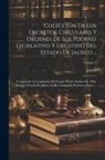 Jalisco - Coleccion De Los Decretos, Circulares Y Ordenes De Los Poderes Legislativo Y Ejecutivo Del Estado De Jalisco ...: Comprende La Legislación Del Estado