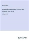 Bernard Shaw - Annajanska, the Bolshevik Empress; and Augustus Does His Bit