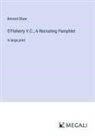 Bernard Shaw - O'Flaherty V.C.; A Recruiting Pamphlet