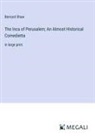 Bernard Shaw - The Inca of Perusalem; An Almost Historical Comedietta