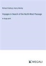 Richard Hakluyt, Henry Morley - Voyages in Search of the North-West Passage