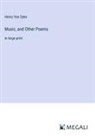 Henry Van Dyke - Music, and Other Poems
