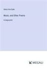 Henry Van Dyke - Music, and Other Poems