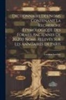 Lorédan Larchey - Dictionnaire Des Noms Contenant La Recherche Étymologique Des Formes Anciennes De 20,200 Noms Relevés Sur Les Annuaires De Paris