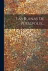 Anonymous - Las Ruinas De Persépolis
