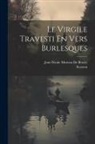 Jean Nicole Moreau De Brasey, Scarron - Le Virgile Travesti En Vers Burlesques