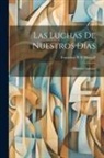 Francisco Pí Y. Margall - Las Luchas De Nuestros Días: Primeros Diálogos