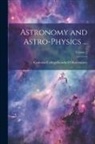 Minn ). Carleton College (Northfield - Astronomy and Astro-Physics ...; Volume 2