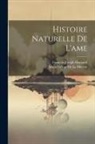 Julien Offray De La Mettrie, François Joseph Hunauld - Histoire Naturelle De L'ame