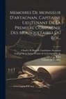Charles de Batz de Castelmore Artagnan, Collège de la Sainte Trinité de la Co, Courtilz de Sandras - Memoires De Monsieur D'artagnan, Capitaine Lieutenant De La Premiere Compagnie Des Mousquetaires Du Roi