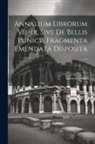 Quintus Ennius - Annalium Librorum Vii.-ix. Sive De Bellis Punicis Fragmenta Emendata Disposita
